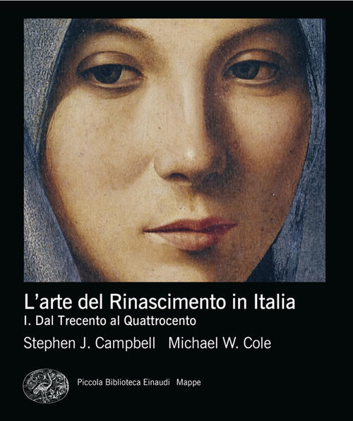 L'arte Del Rinascimento In Italia. Vol. 1: Dalle Origini Al Cinquecento Stephe