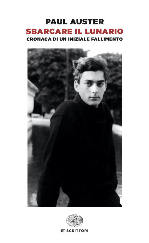 Sbarcare Il Lunario. Cronaca Di Un Iniziale Fallimento Paul Auster Einaudi 202