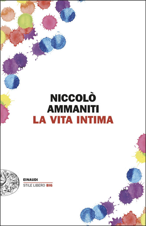 La Vita Intima Niccolo Ammaniti Einaudi 2025
