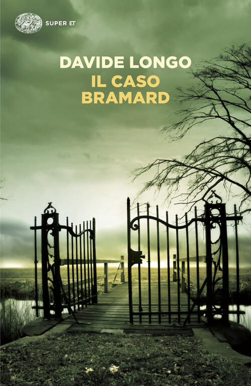 Il Caso Bramard Davide Longo Einaudi 2025