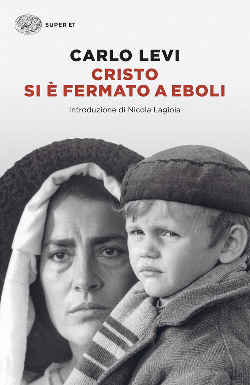 Cristo Si E Fermato A Eboli Carlo Levi Einaudi 2025