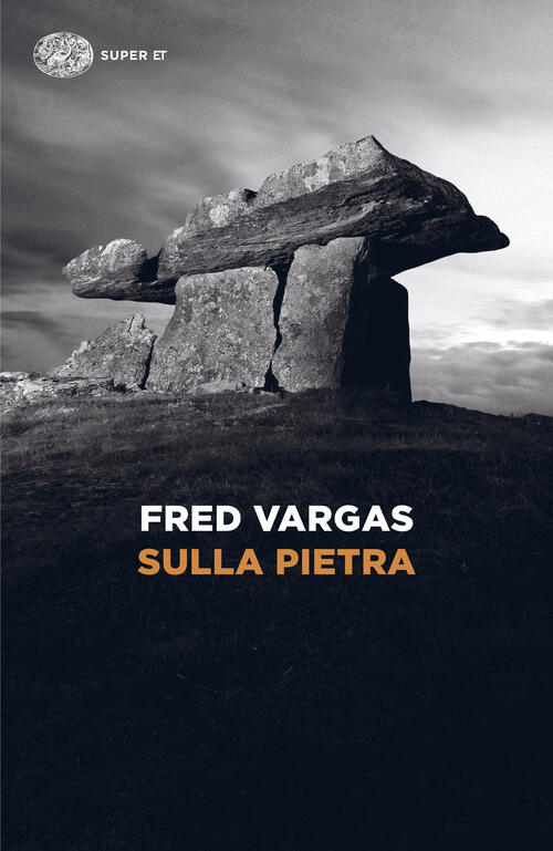 Sulla Pietra Fred Vargas Einaudi 2025