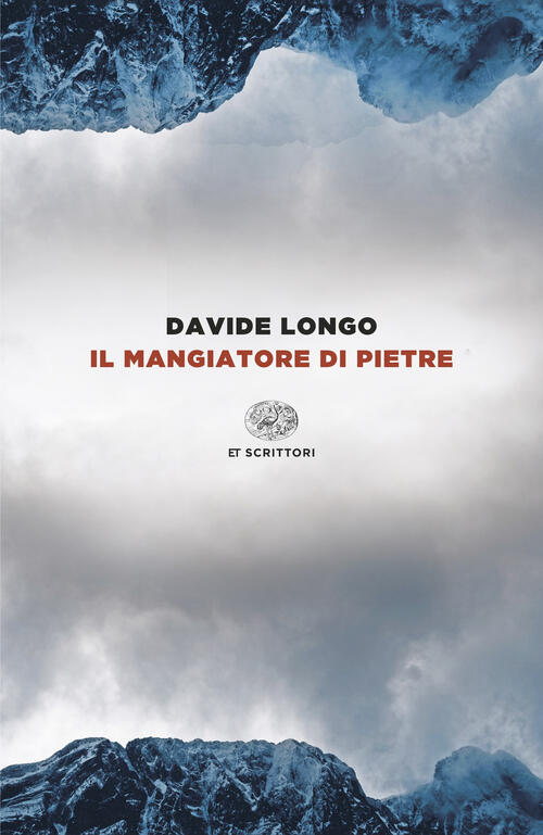 Il Mangiatore Di Pietre Davide Longo Einaudi 2025