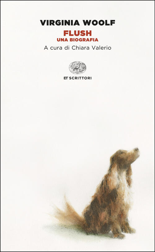Flush. Una Biografia Virginia Woolf Einaudi 2025