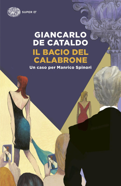 Il Bacio Del Calabrone. Un Caso Per Manrico Spinori Giancarlo De Cataldo Einau