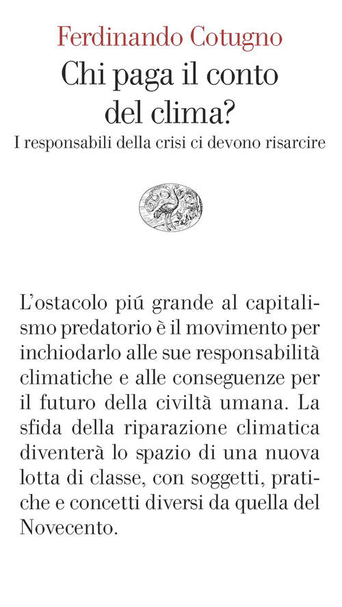 Chi Paga Il Conto Del Clima? I Responsabili Della Crisi Ci Devono Risarcire Fe