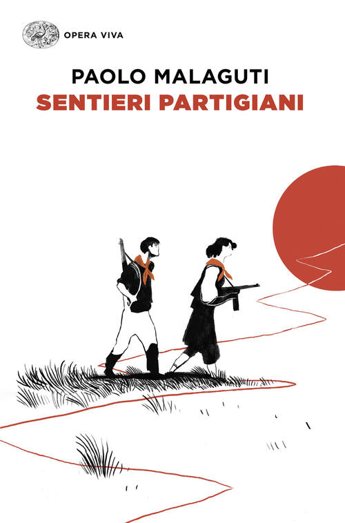 Sentieri Partigiani Paolo Malaguti Einaudi 2026