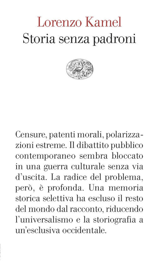 Storia Senza Padroni Lorenzo Kamel Einaudi 2026