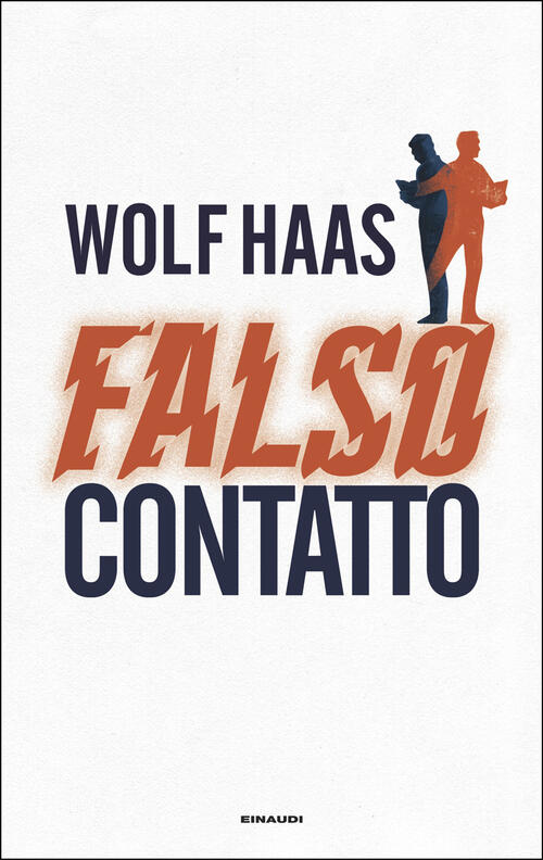 Falso Contatto Wolf Haas Einaudi 2026