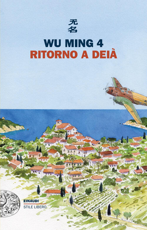 Ritorno A Deia Wu Ming 4 Einaudi 2026