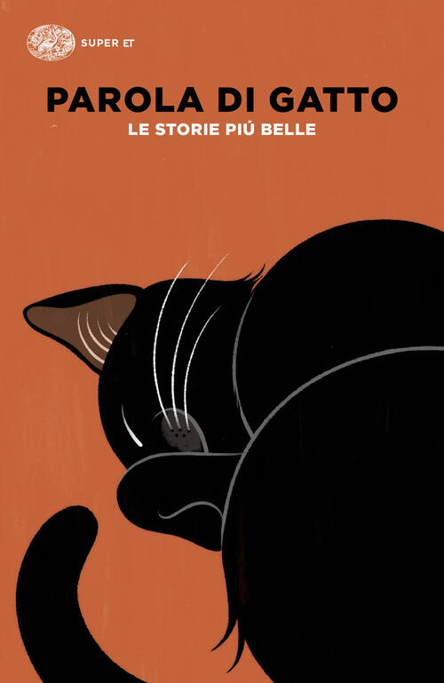 Parola Di Gatto. Le Storie Piu Belle Einaudi 2025