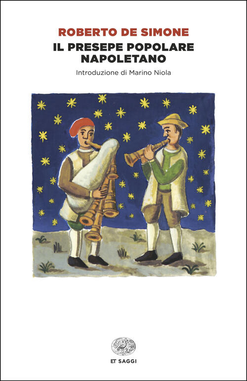 Il Presepe Popolare Napoletano Roberto De Simone Einaudi 2025