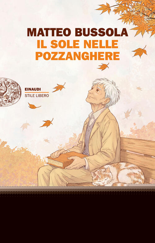 Il Sole Nelle Pozzanghere Matteo Bussola Einaudi 2026