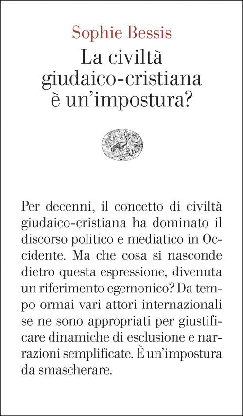 La Civilta Giudaico-Cristiana E Un'impostura? Sophie Bessis Einaudi 2026