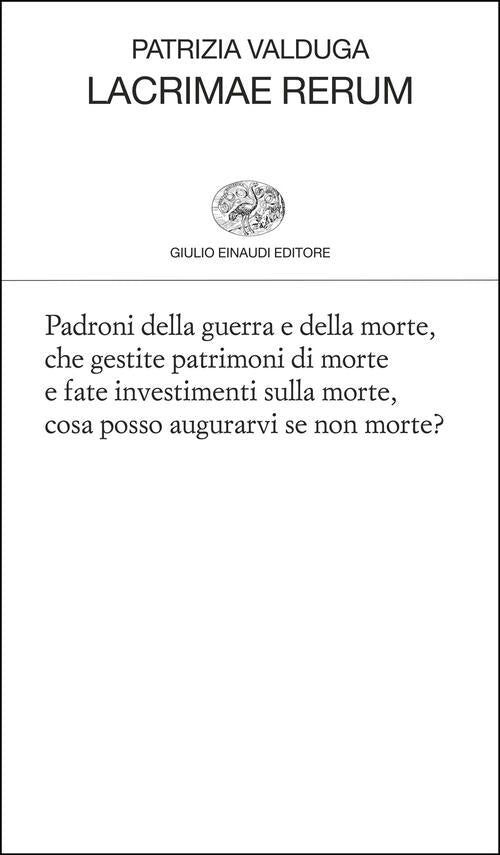 Lacrimae Rerum Patrizia Valduga Einaudi 2025