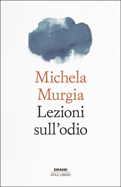 Lezioni Sull'odio Michela Murgia Einaudi 2026