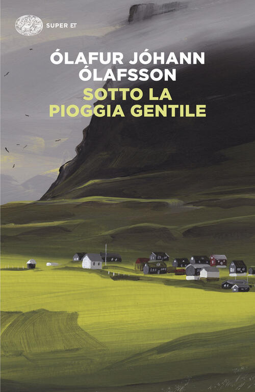 Sotto La Pioggia Gentile Olafur Olaffson Einaudi 2026