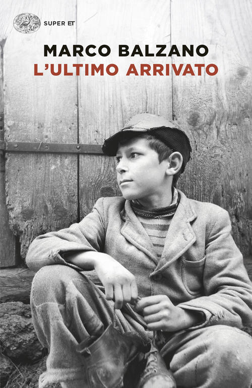 L'ultimo Arrivato Marco Balzano Einaudi 2026