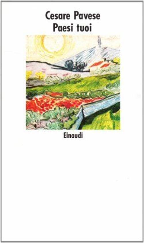 Paesi Tuoi Cesare Pavese Einaudi 1974