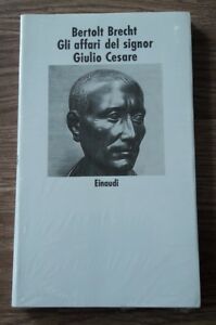 Gli Affari Del Signor Giulio Cesare Bertolt Brecht Einaudi 1959
