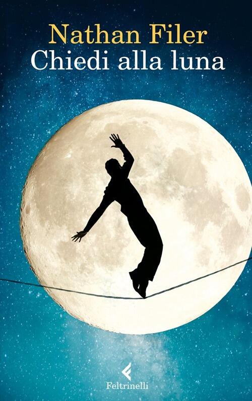 Chiedi Alla Luna Nathan Filer Feltrinelli 2013
