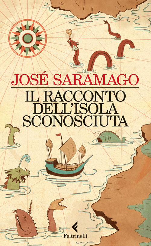 Il Racconto Dell'isola Sconosciuta Jose Saramago Feltrinelli 2015