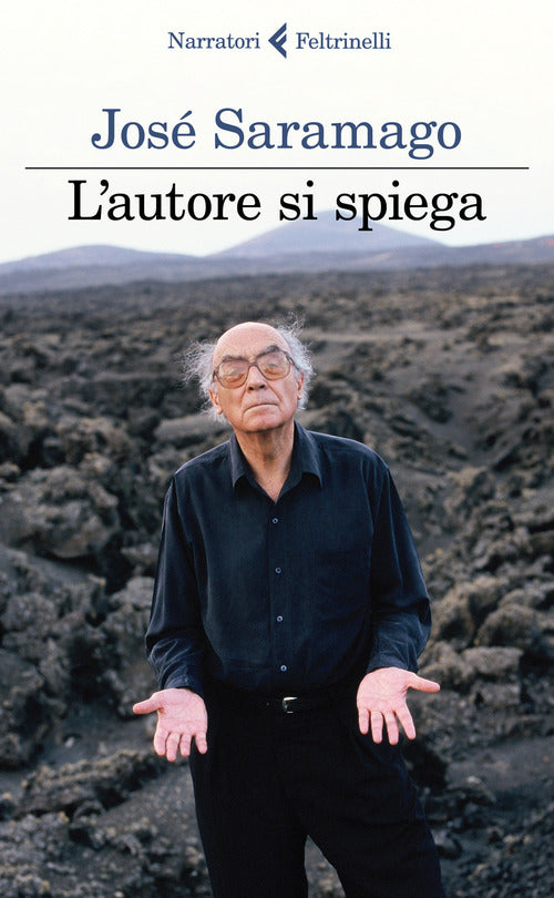 L' Autore Si Spiega Jose Saramago Feltrinelli 2021