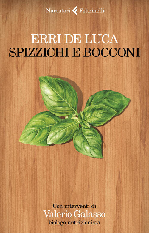 Spizzichi E Bocconi Erri De Luca Feltrinelli 2022