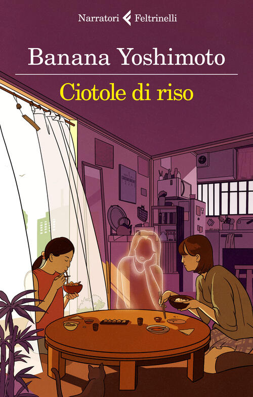 Ciotole Di Riso. Le Strane Storie Di Fukiage. Vol. 2 Banana Yoshimoto Feltrine