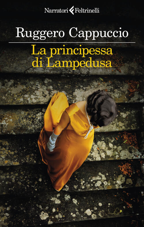 La Principessa Di Lampedusa Ruggero Cappuccio Feltrinelli 2024