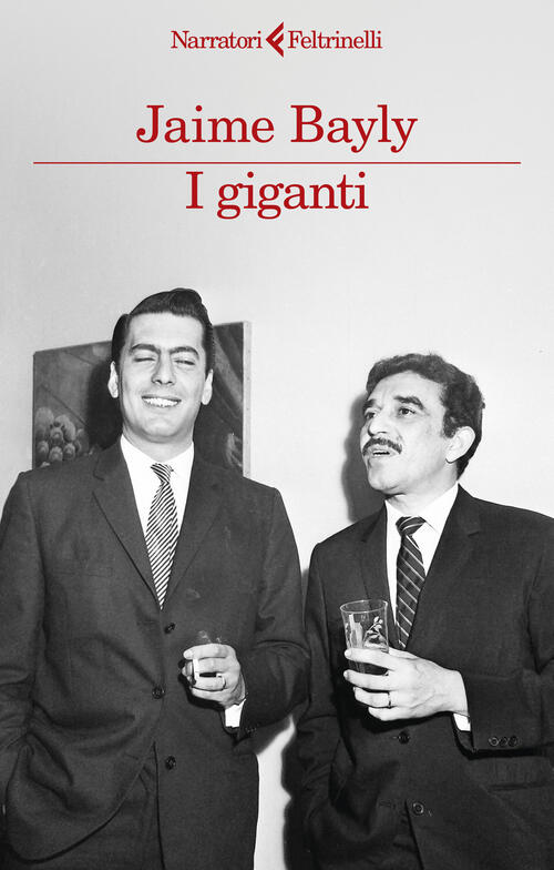I Giganti Jaime Bayly Feltrinelli 2024