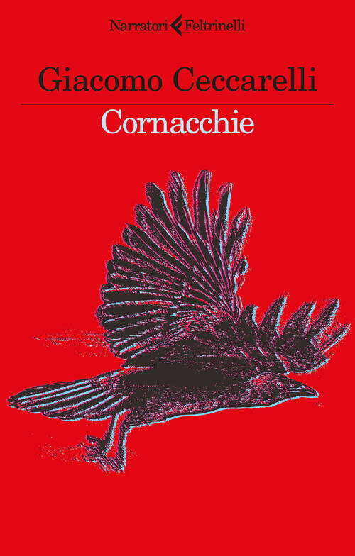 Cornacchie Giacomo Ceccarelli Feltrinelli 2025