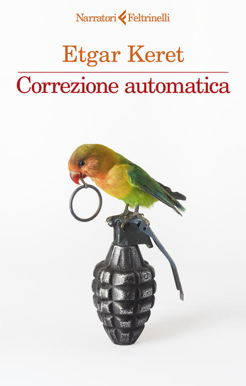 Correzione Automatica Etgar Keret Feltrinelli 2025