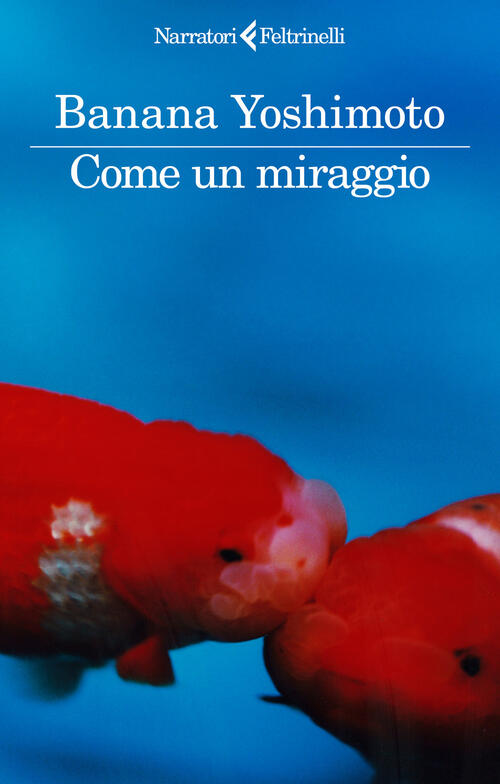 Come Un Miraggio Banana Yoshimoto Feltrinelli 2026