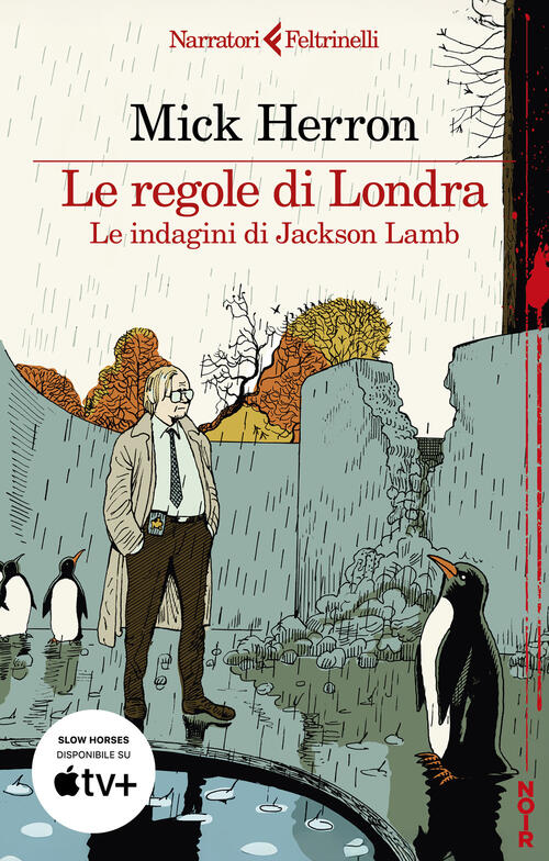 Le Regole Di Londra. Le Indagini Di Jackson Lamb Mick Herron Feltrinelli 2025