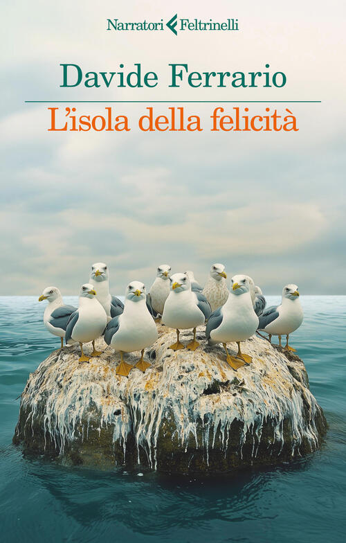 L'isola Della Felicita Davide Ferrario Feltrinelli 2025