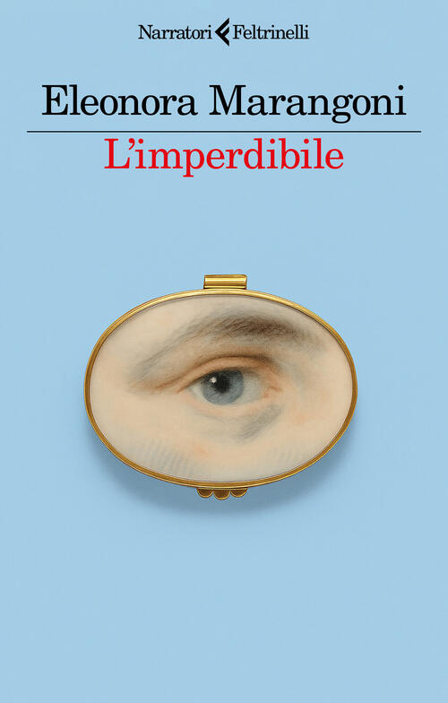 L'imperdibile Eleonora Marangoni Feltrinelli 2026