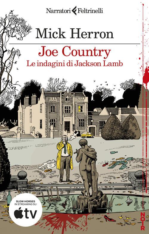 Joe Country. Le Indagini Di Jackson Lamb Mick Herron Feltrinelli 2026
