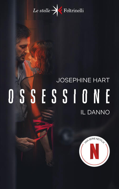Ossessione. Il Danno Josephine Hart Feltrinelli 2023