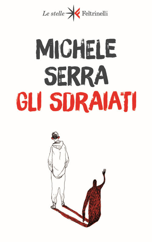 Gli Sdraiati Michele Serra Feltrinelli 2023