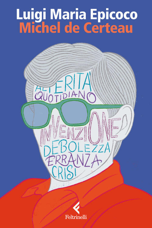 Michel De Certeau Luigi Maria Epicoco Feltrinelli 2025