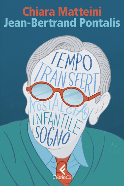 Jean-Bertrand Pontalis. La Stagione Della Psicoanalisi Chiara Matteini Feltrin