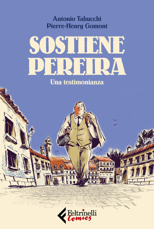 Sostiene Pereira. Una Testimonianza Pierre-Henry Gormont Feltrinelli 2019