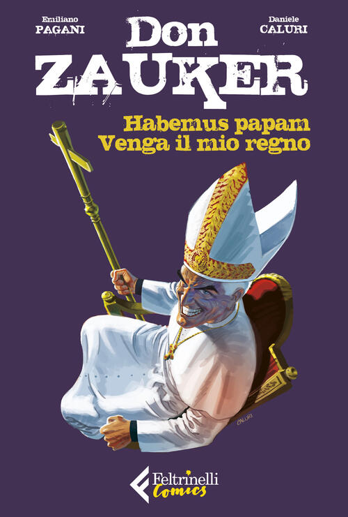 Habemus Papam-Venga Il Mio Regno. Don Zauker Emiliano Pagani Feltrinelli 2020