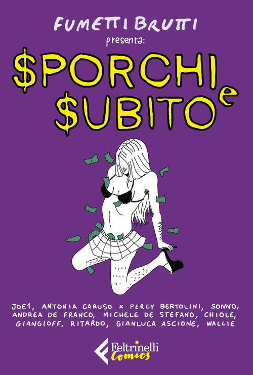 Sporchi E Subito Fumettibrutti Feltrinelli 2020