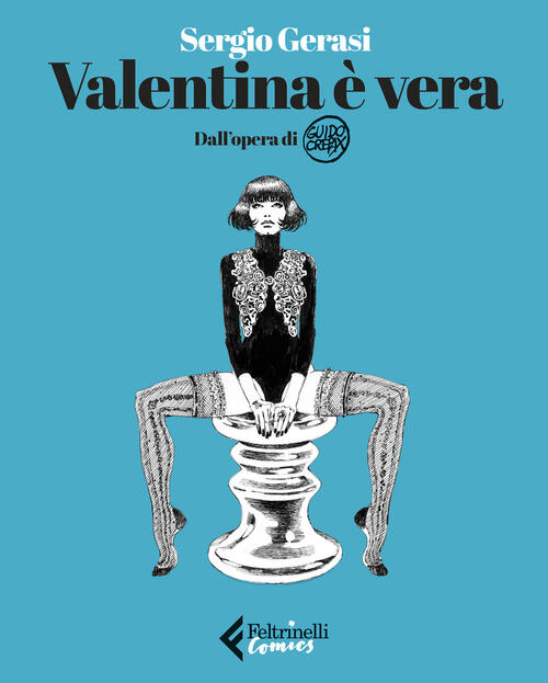 Valentina E Vera Sergio Gerasi Feltrinelli 2024