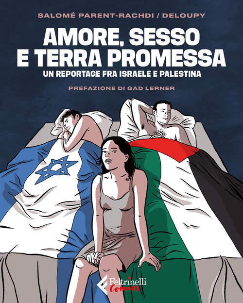 Amore, Sesso E Terra Promessa Salome Parent-Rachdi Feltrinelli 2025