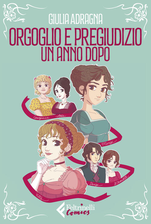 Orgoglio E Pregiudizio. Un Anno Dopo Giulia Adragna Feltrinelli 2025