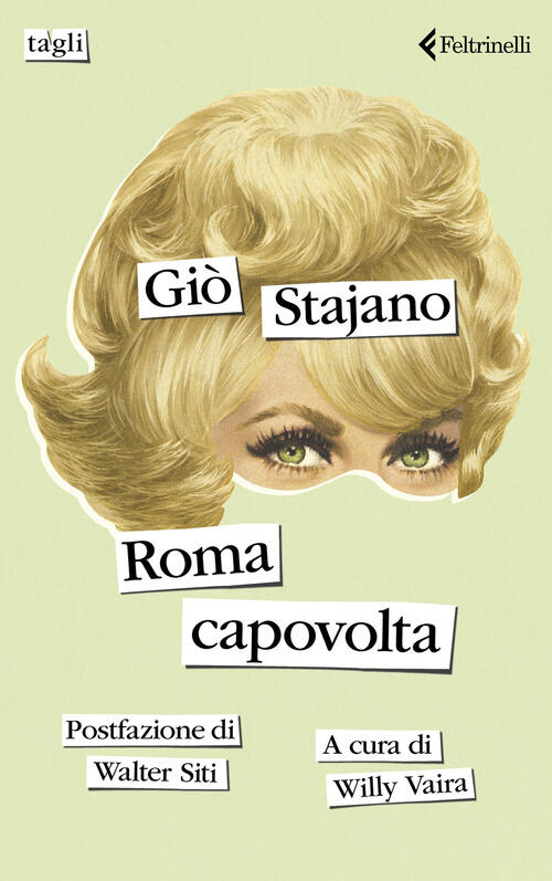 Roma Capovolta Gio Stajano Feltrinelli 2025