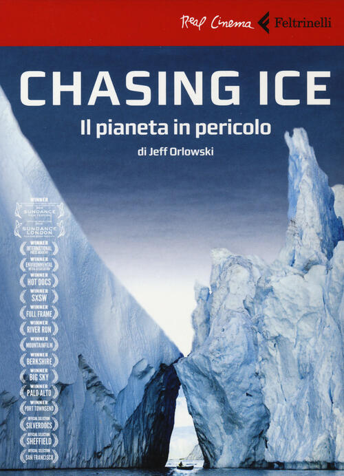 Chasing Ice. Il Pianeta In Pericolo. Dvd. Con Libro Jeff Orlowski Feltrinelli